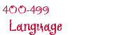 400-499 Language
